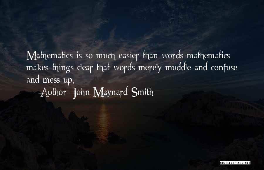 John Maynard Smith Quotes 2183539