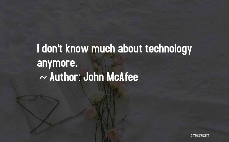 John McAfee Quotes 2198227