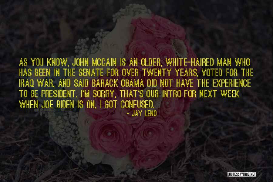 John Mccain Iraq Quotes By Jay Leno