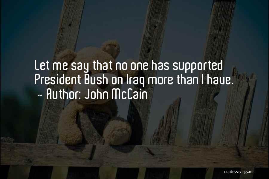 John Mccain Iraq Quotes By John McCain