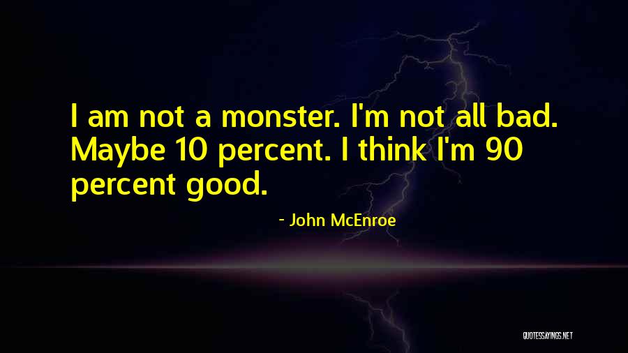 John McEnroe Quotes 1195550