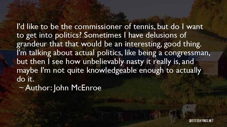 John McEnroe Quotes 1213401