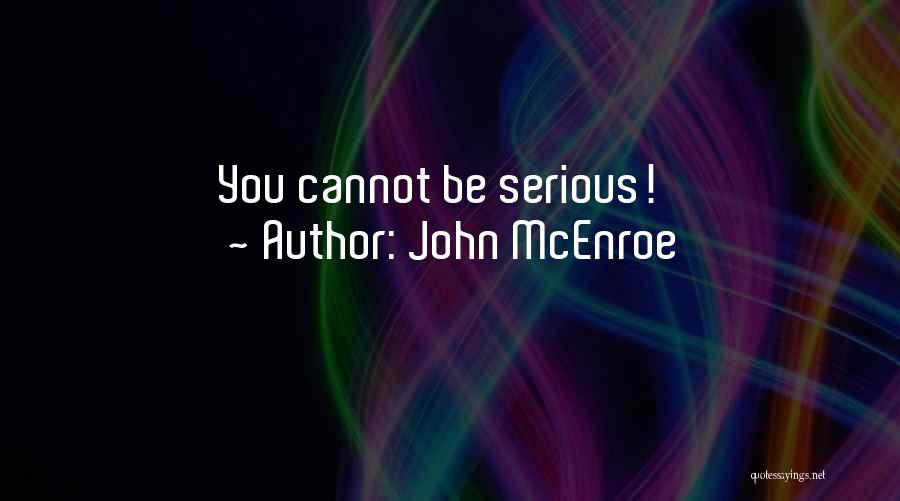 John McEnroe Quotes 1375387