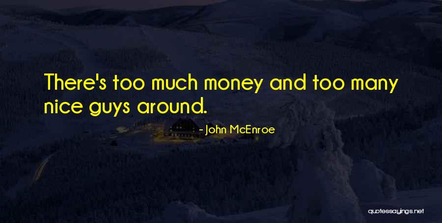 John McEnroe Quotes 1464820 John McEnroe Quotes 1464820