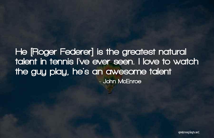 John McEnroe Quotes 1579749