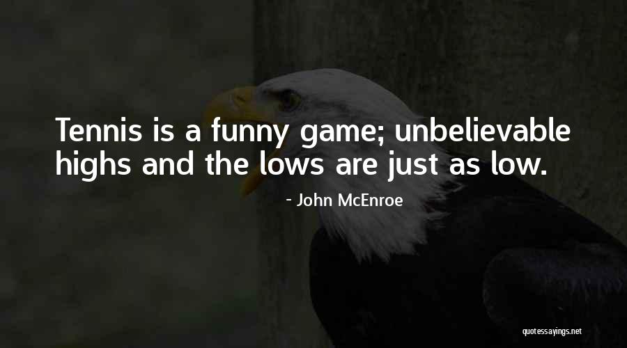 John McEnroe Quotes 1739625 John McEnroe Quotes 1739625