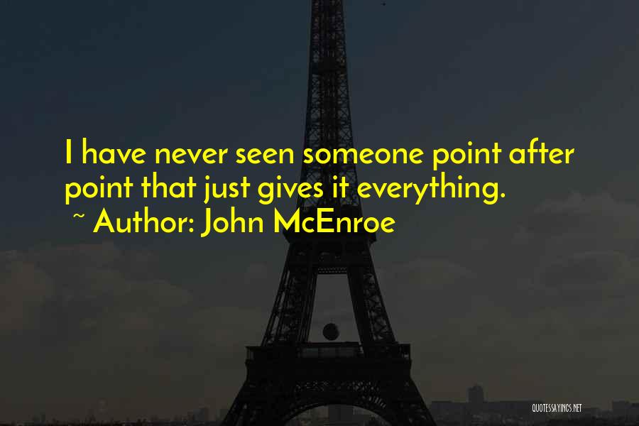 John McEnroe Quotes 1834428