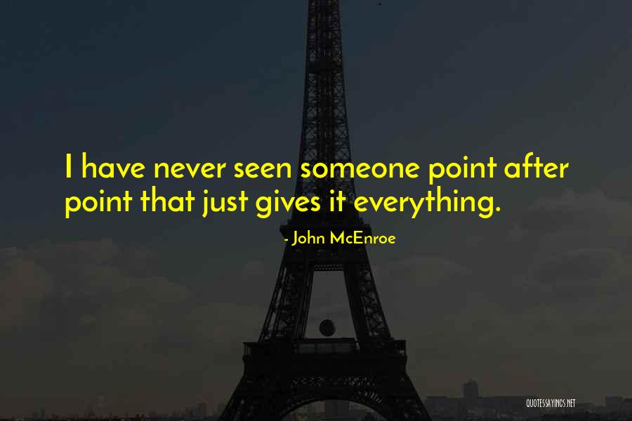 John McEnroe Quotes 1834428 John McEnroe Quotes 1834428