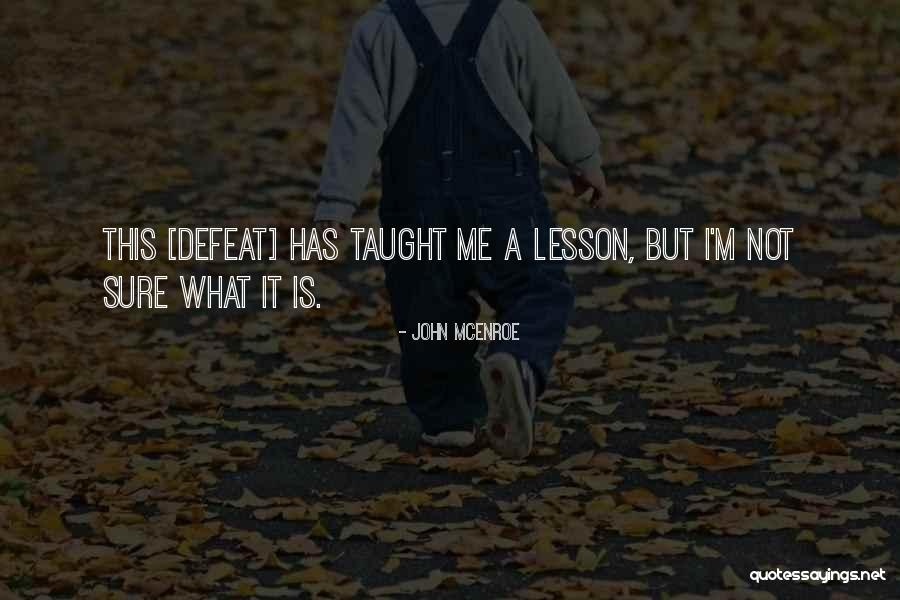 John McEnroe Quotes 2172713 John McEnroe Quotes 2172713