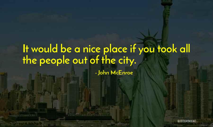 John McEnroe Quotes 265298