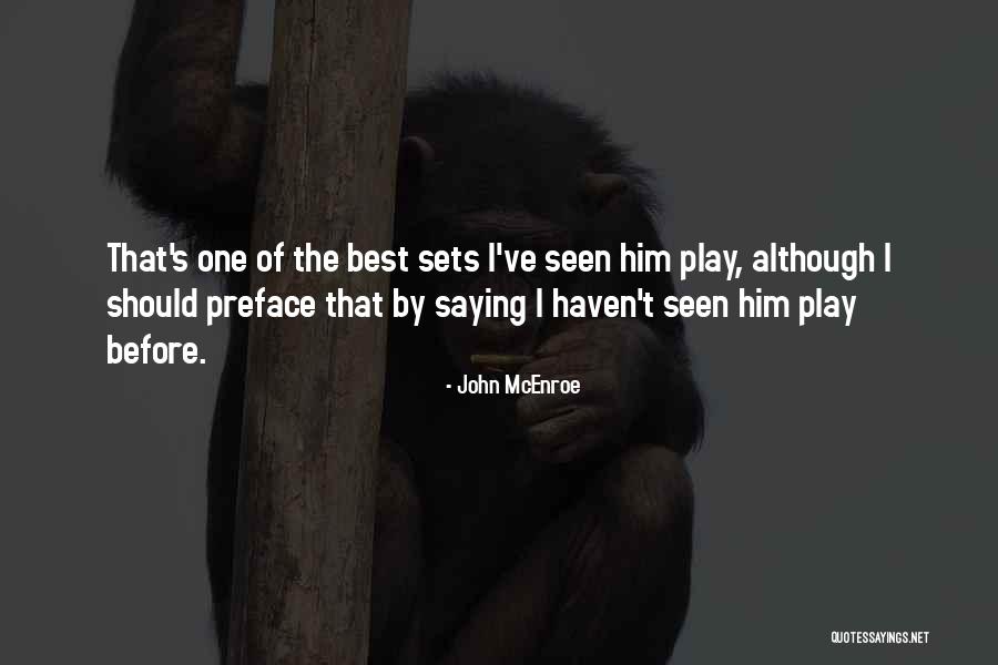 John McEnroe Quotes 684633 John McEnroe Quotes 684633