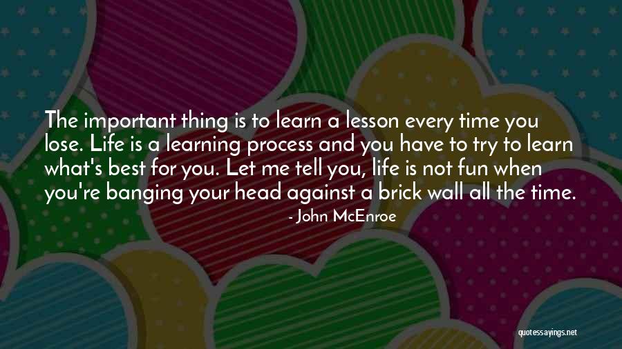 John McEnroe Quotes 752129 John McEnroe Quotes 752129