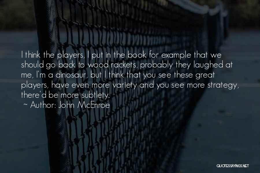 John McEnroe Quotes 922817