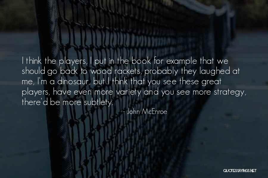 John McEnroe Quotes 922817