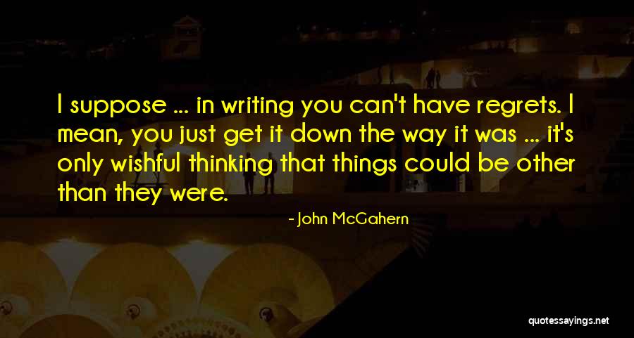 John McGahern Quotes 615221 John McGahern Quotes 615221