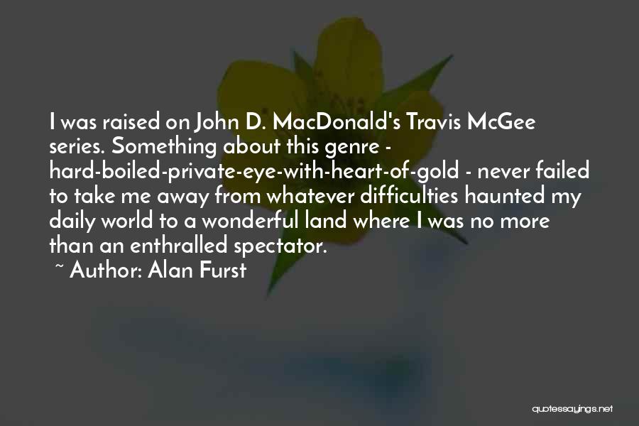 John Mcgee Quotes By Alan Furst