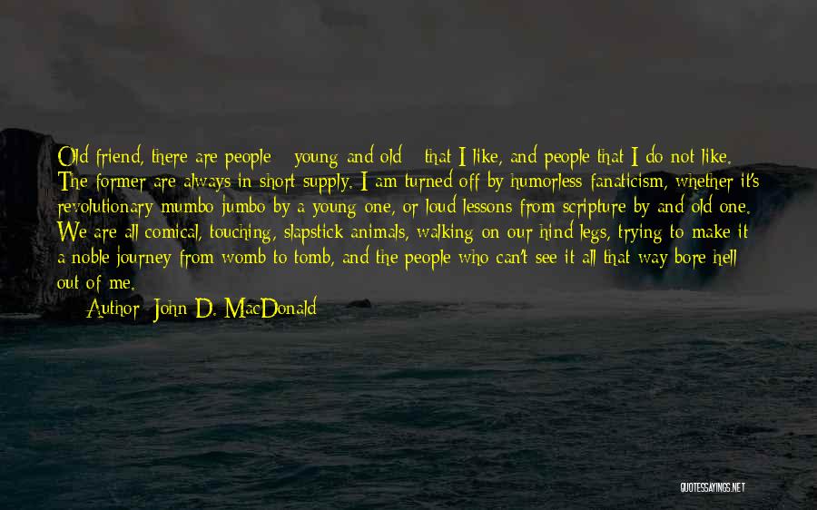 John Mcgee Quotes By John D. MacDonald