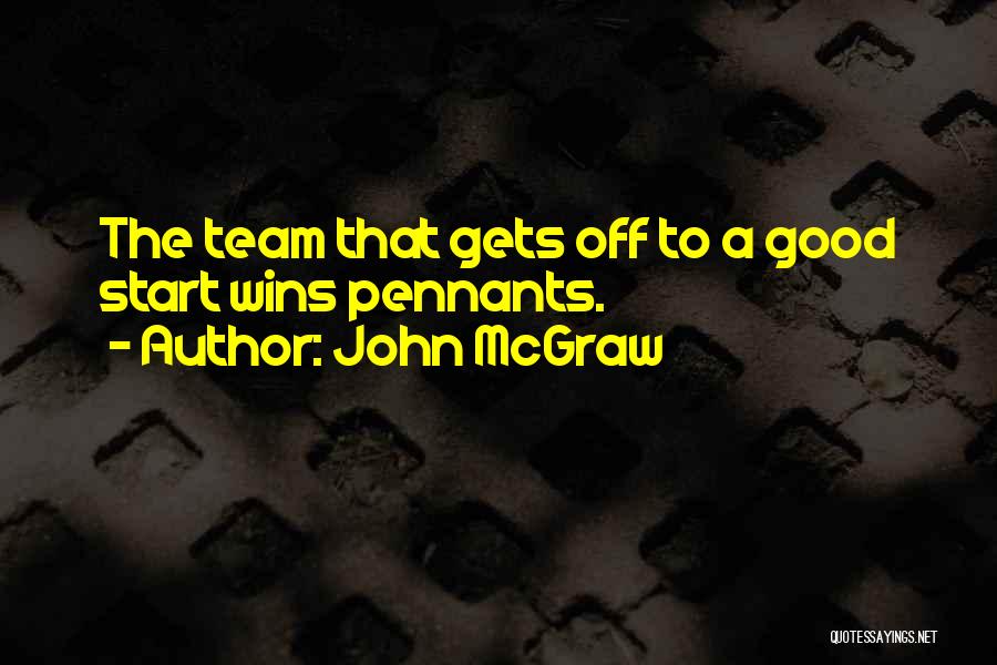 John McGraw Quotes 1666978