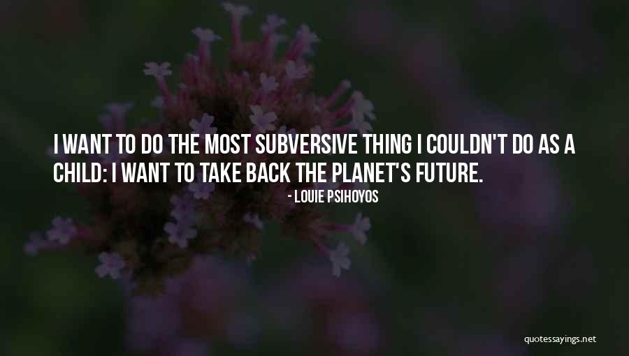 John Mckissick Quotes By Louie Psihoyos John Mckissick Quotes By Louie Psihoyos