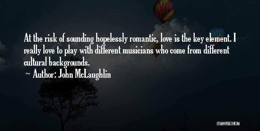 John McLaughlin Quotes 1158510