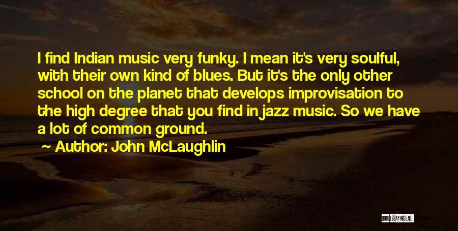 John McLaughlin Quotes 1216611