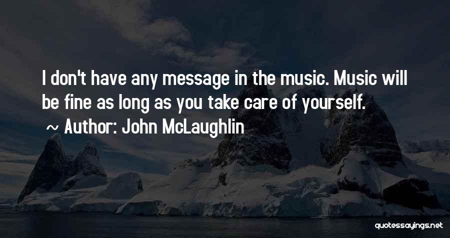 John McLaughlin Quotes 1769048