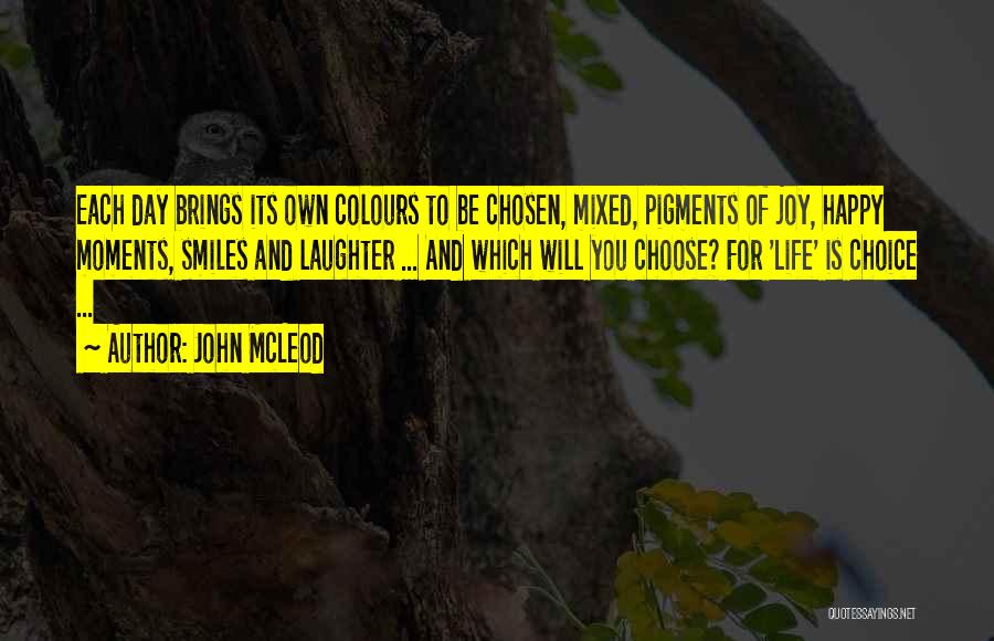 John McLeod Quotes 1889030