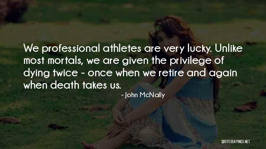 John McNally Quotes 242967 John McNally Quotes 242967