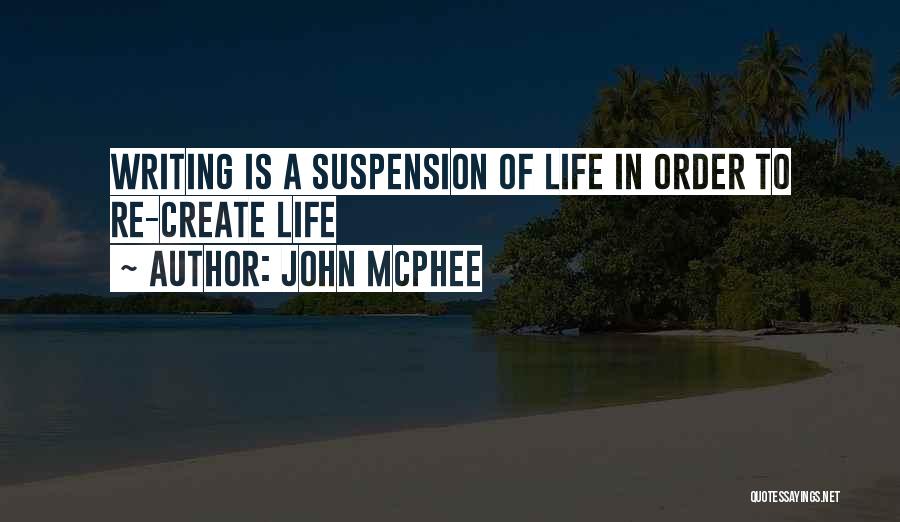 John McPhee Quotes 1058766