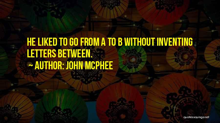 John McPhee Quotes 2154905