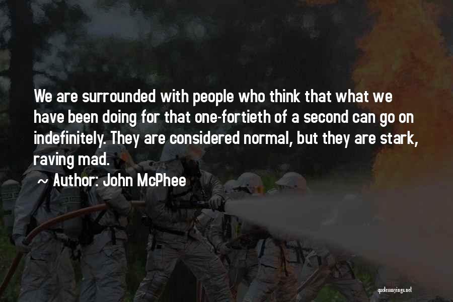 John McPhee Quotes 379184