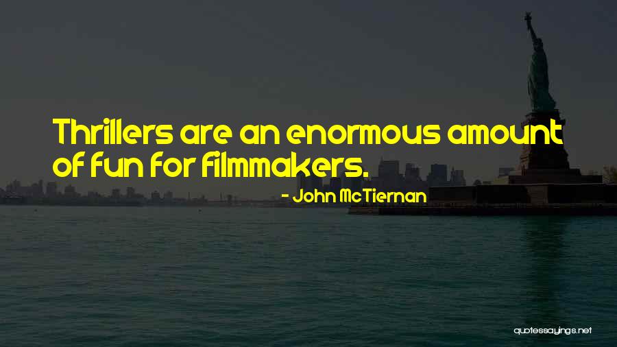 John McTiernan Quotes 1868164 John McTiernan Quotes 1868164