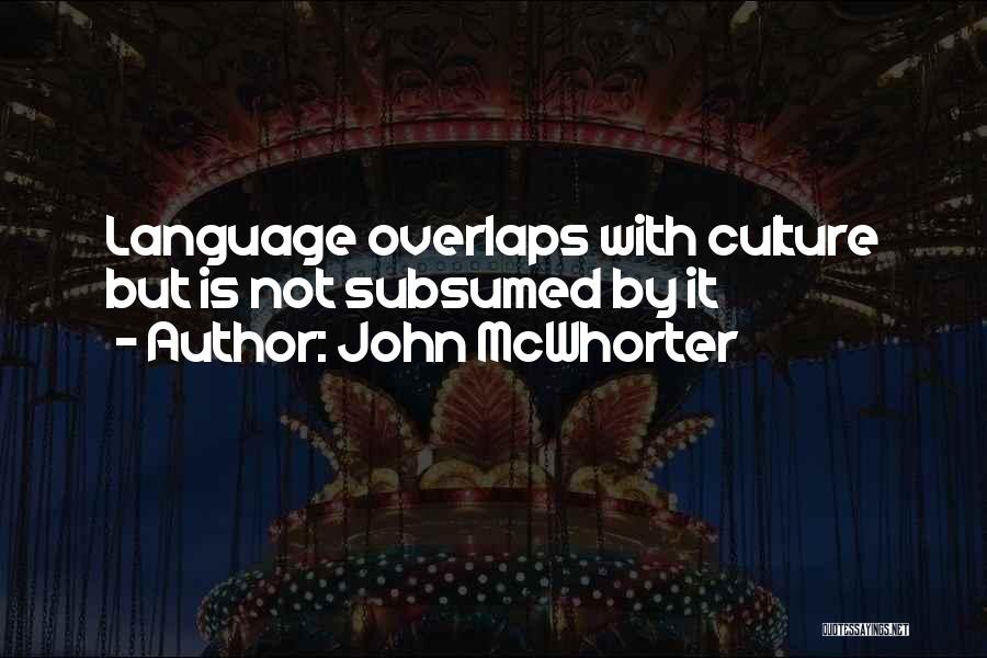 John McWhorter Quotes 1215154