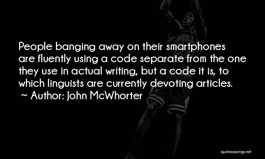 John McWhorter Quotes 2197172