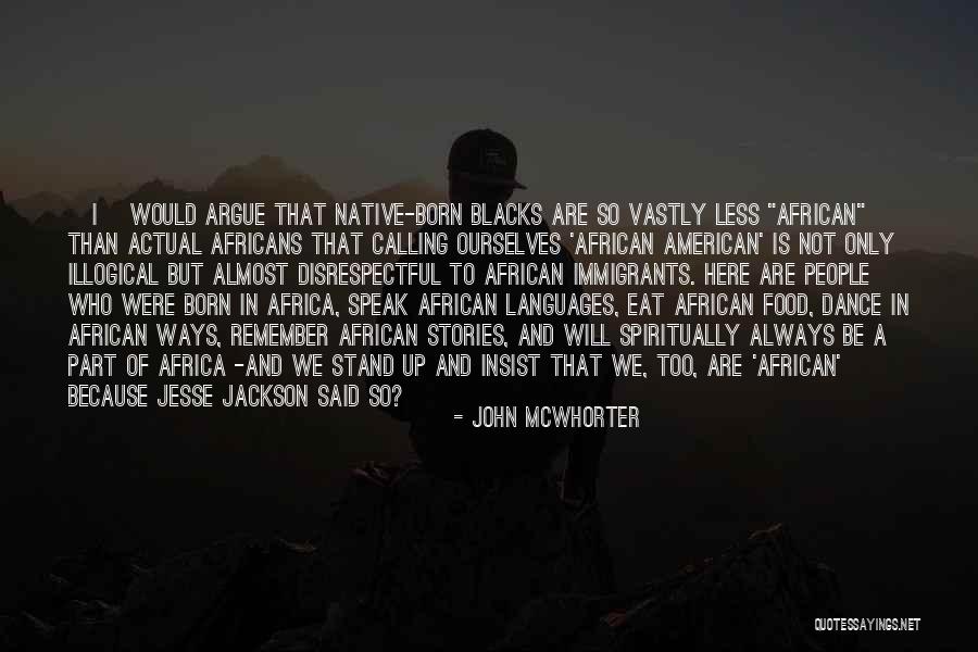 John McWhorter Quotes 287738