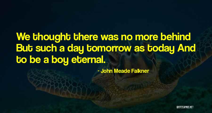 John Meade Falkner Quotes 591584 John Meade Falkner Quotes 591584