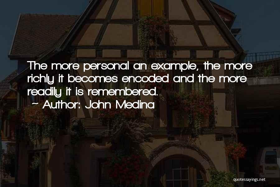 John Medina Quotes 1245221