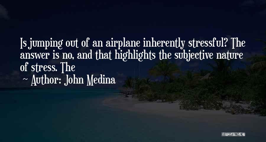 John Medina Quotes 1801381