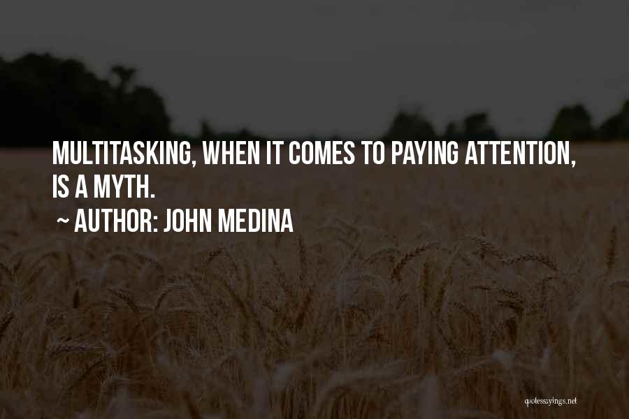 John Medina Quotes 1885287
