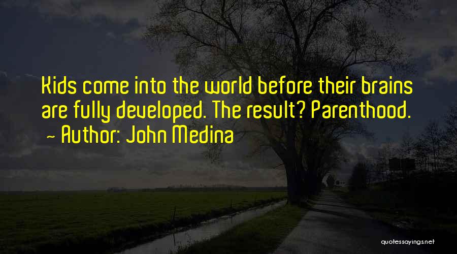 John Medina Quotes 2081440