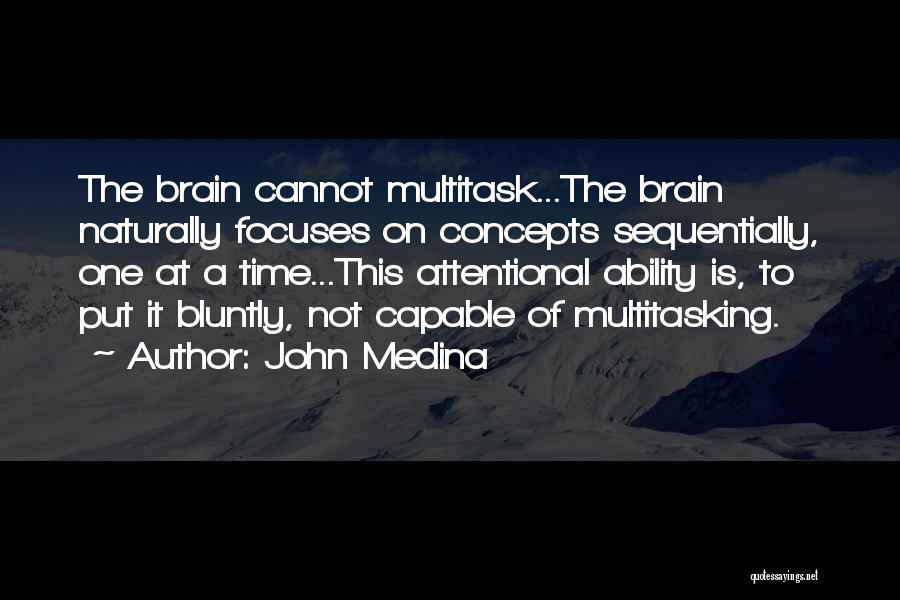 John Medina Quotes 626329