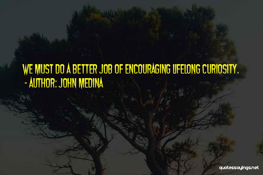 John Medina Quotes 637674