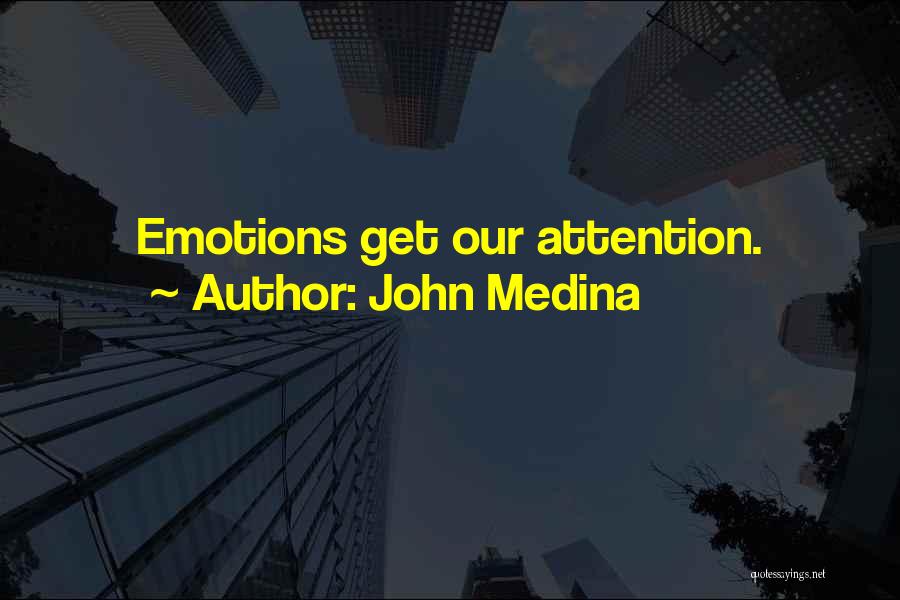 John Medina Quotes 656210