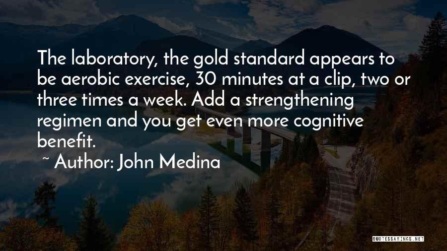 John Medina Quotes 860603