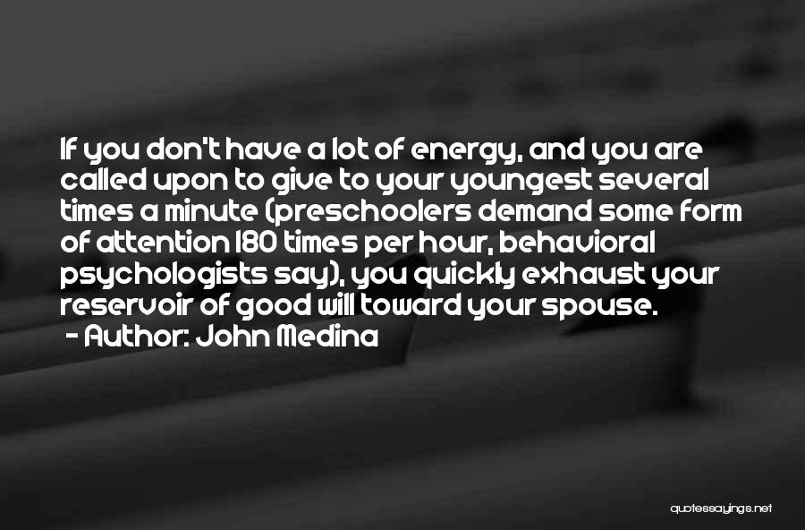 John Medina Quotes 896483