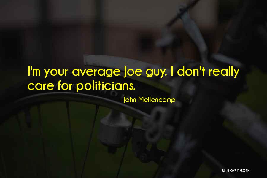 John Mellencamp Quotes 1481235 John Mellencamp Quotes 1481235