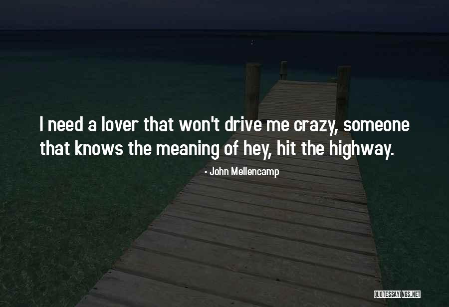 John Mellencamp Quotes 1640830 John Mellencamp Quotes 1640830