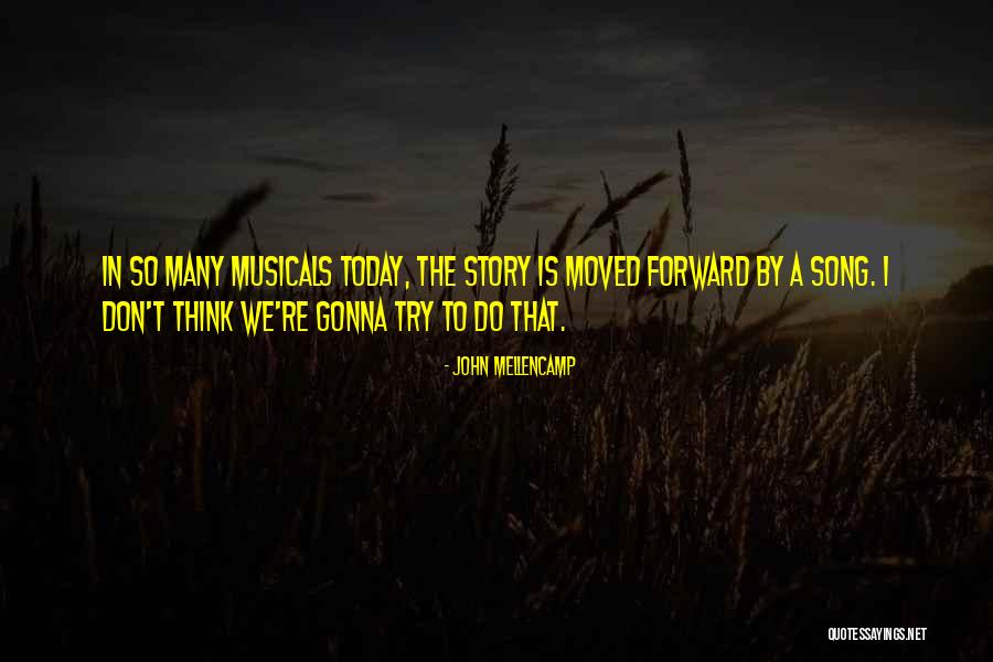 John Mellencamp Quotes 1889805 John Mellencamp Quotes 1889805