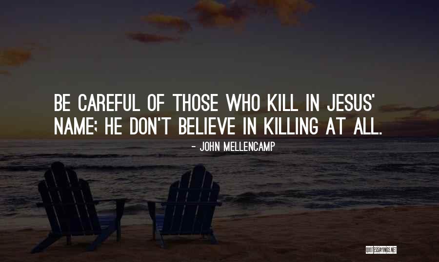John Mellencamp Quotes 688668 John Mellencamp Quotes 688668