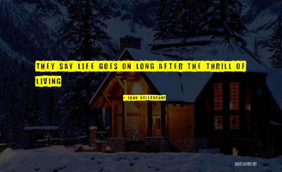 John Mellencamp Quotes 740279
